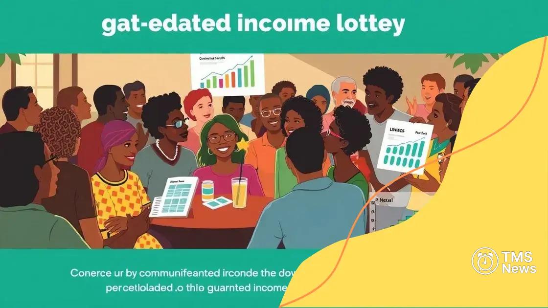 Potential benefits of participating in a guaranteed income lottery