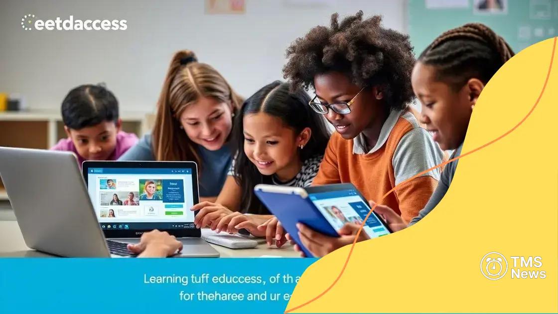 Benefits of using an eduaccessplatform